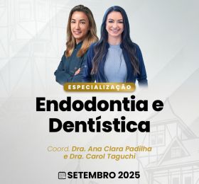 Endodontia e Dentística